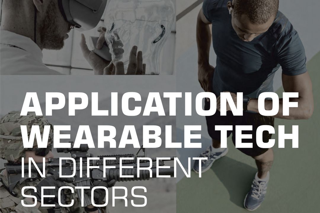 Application of Wearable Tech in Different Sectors