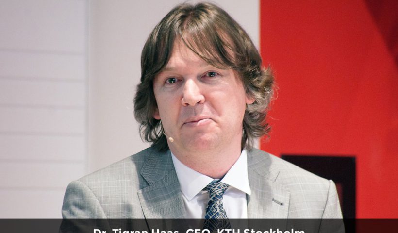Dr. Tigran Haas, CEO, KTH Stockholm
